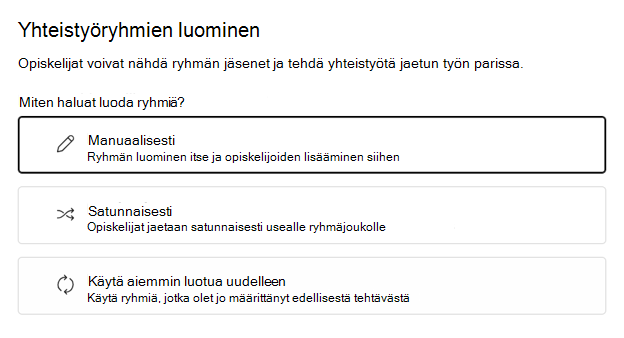 Valitse opiskelijoiden ryhmittely satunnaisesti tai manuaalisesti