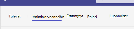 valmis arvostelemaan.