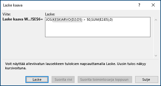 Laske kaava -toiminnon avulla  näet, kuinka sisäkkäisen kaavan eri osia arvioidaan