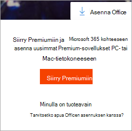 Hanki maksullinen tilaus -sanoma tulee näyttöön Officen asennuspainikkeen valitsemisen jälkeen