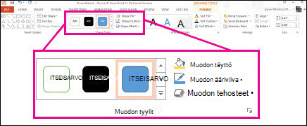 Valintanauhan Muodon tyylit -komennot