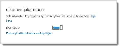 Kuvassa näkyy käytössä/poissa käytöstä -valinta, jolla sallitaan ulkoisille käyttäjille työryhmäsivuston ja tiedostojen käyttöoikeus.