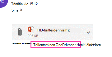 Lataa linkki liitteen tallentamiseksi OneDriveen.