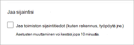 Näyttökuva, jossa näkyy, että Jaa office -sijainti ei ole valittuna