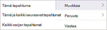 Valitse pikavalikosta Muokkaa tai Peruuta