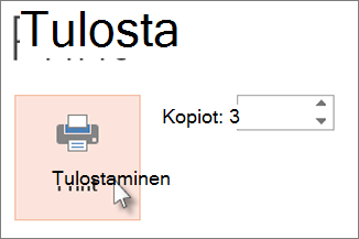 Valitse Tulosta