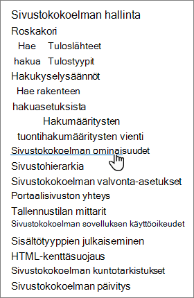 Sivustokokoelman ominaisuudet -vaihtoehto SharePoint-sivuston asetuksissa