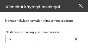 Viimeksi käytetyt asiakirjat -verkko-osan ominaisuusruutu.