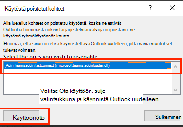 Näyttökuva valintaikkunasta, jossa otetaan käyttöön käytöstä poistetut kohteet.