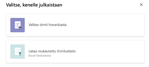 Valitse, kenelle julkaistaan