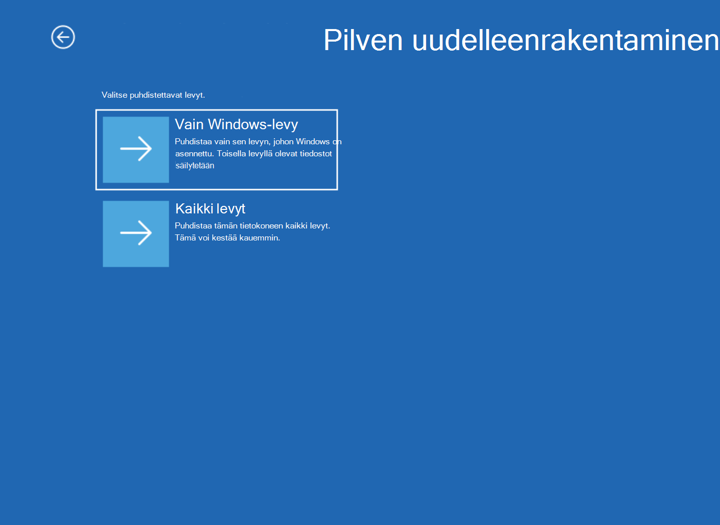 Näyttökuva Pilven uudelleenmuodostaminen -näytöstä, jossa on Vain Windows-levy- ja Kaikki levyt -vaihtoehdot.