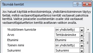 Kenttien täsmääminen -valintaikkuna