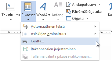 Pikaosat-valikon Lisää kenttä -asetus