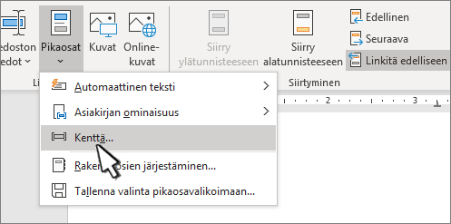 Pikaosat-valikko, jossa Kentät on korostettuna