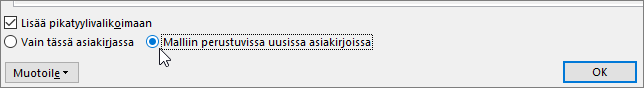 Tähän malliin perustuvat uudet asiakirjat -vaihtoehto Muokkaa tyyliä -valintaikkunassa
