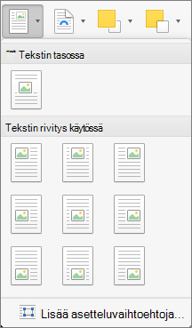 Valitse Sijainti-valikossa valitun kuvan tai piirrosobjektin sijainti suhteessa ympäröivään tekstiin.