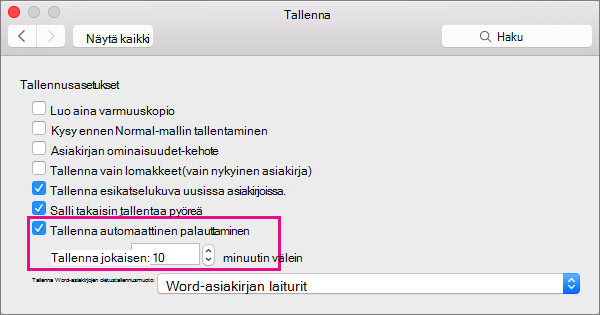 Valitse Tallenna-valintaikkunassa Tallenna automaattisen palautuksen tiedot ja aseta aikaväli määrittämällä minuutit Tallennuksen aikaväli -ruutuun.