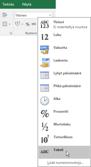 Valitse Excelin Aloitus-välilehden Luku-ryhmässä alanuoli Yleiset-ruudussa, jos haluat valita käytettävän lukumuodon.