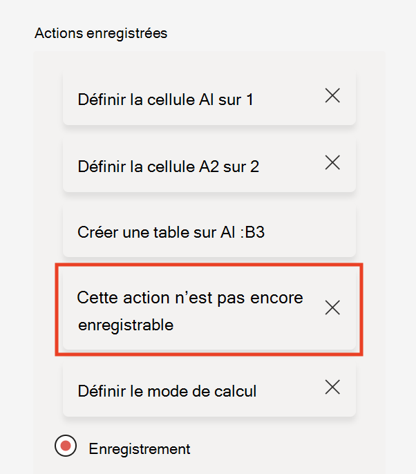 L’enregistreur d’actions indique : Cette action n’est pas encore enregistrable si une action n’est pas prise en charge.