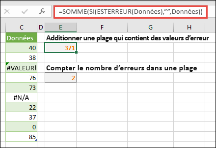 Utilisez des tableaux pour gérer les erreurs. Par exemple, =SUM(IF(ISERROR(Data),,Data) additionne la plage nommée Data même si elle inclut des erreurs, comme #VALUE ! ou #NA !.