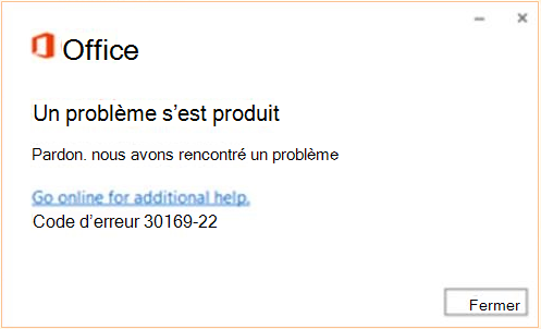 Code d’erreur 30169-22 pendant l’installation d’Office