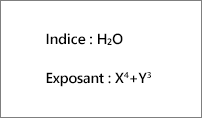 Exemples de mise en indice et en exposant