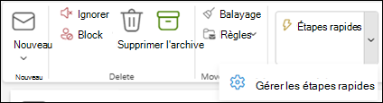 Capture d’écran du ruban Outlook montrant le paramètre Gérer les étapes rapides