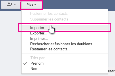 Google Gmail - Cliquez sur Plus, Importer des contacts