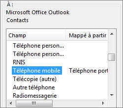 Tél. cellulaire est mappé au champ Outlook Téléphone mobile