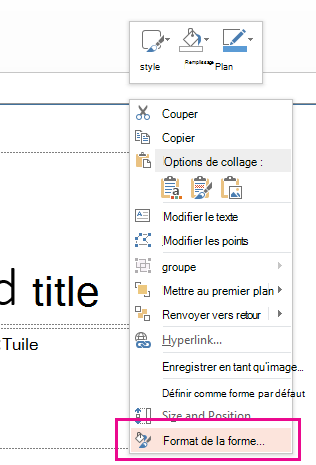 Dans le menu contextuel, cliquez sur Format de la forme.