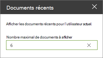 Volet de propriétés pour le composant WebPart Documents récents.