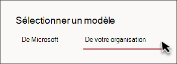 Image de l’onglet dans le sélecteur de modèle de site indiquant De votre organization