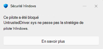Sécurité Windows boîte de dialogue de blocage affichée lorsqu’un pilote est bloqué