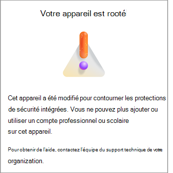 Capture d’écran montrant l’erreur Votre appareil est rooté dans Microsoft Authenticator sur Android.
