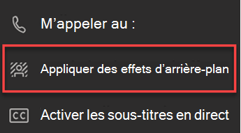 Capture d’écran montrant l’option Appliquer les effets d’arrière-plan dans Teams.
