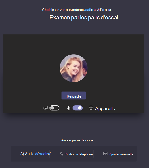 Capture d’écran montrant comment choisir les paramètres audio et vidéo pour une réunion Teams avant de rejoindre.