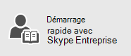 Skype Entreprise Démarrage rapide