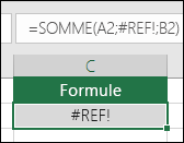 Excel affiche l’erreur #REF ! lorsqu’une référence de cellule n’est pas valide