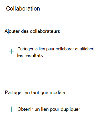 Sur l’écran Collaboration, vous pouvez partager le lien pour collaborer avec d’autres personnes ou partager le formulaire en tant que modèle afin que quelqu’un d’autre puisse dupliquer votre formulaire.