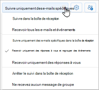 La liste déroulante affiche les options suivantes : suivre dans la boîte de réception, suivre uniquement des e-mails spécifiques dans la boîte de réception ou arrêter le suivi dans la boîte de réception.