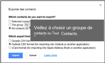 Choisir les contacts à exporter et choisir le format csv Outlook pour exporter les contacts Google