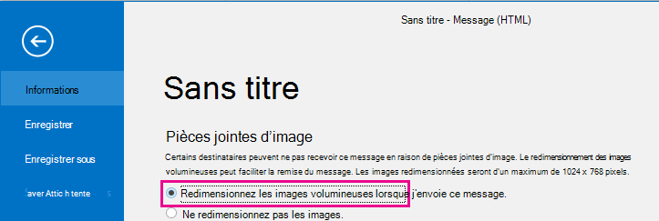 En cliquant sur cette option, vous pouvez redimensionner les images Outlook lorsqu’elles sont envoyées.
