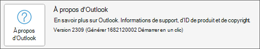 Sélectionnez la zone À propos de Outlook.