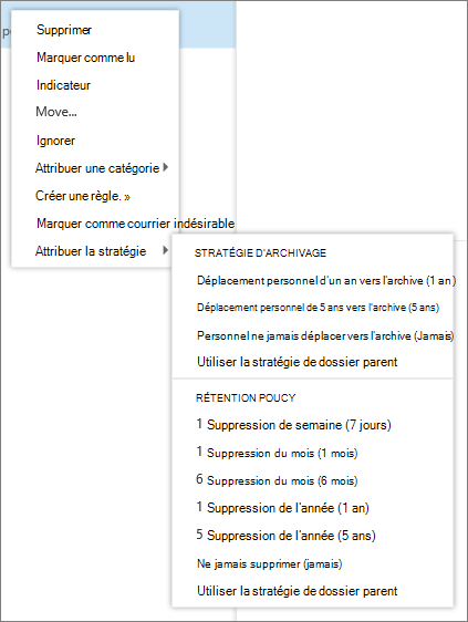 Une capture d’écran montre un menu contextuel avec l’option Attribuer une stratégie sélectionnée qui affiche les stratégies de Archive et de rétention disponibles pour s’appliquer au message électronique sélectionné.