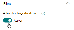 Image du volet d’édition avec le bouton bascule pour activer le ciblage d’audience à la position on
