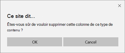 Invite de confirmation SharePoint lors de la suppression d’une colonne d’un type de contenu de liste ou de bibliothèque
