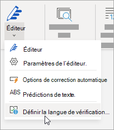 Sous l’onglet Révision, cliquez sur Éditeur > Définir la langue de vérification linguistique