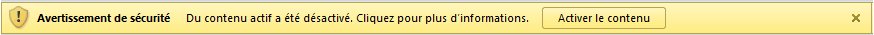 Avertissement de sécurité Office indiquant que le contenu actif a été désactivé, avec un bouton Activer le contenu