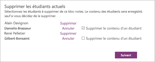 Ouvrez Supprimer la liste des étudiants actuels avec les noms des étudiants sélectionnés. Une case à cocher en regard d’un nom d’étudiant sélectionné indique Supprimer le contenu des étudiants.