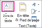 Bouton Zone de texte dans le groupe Texte